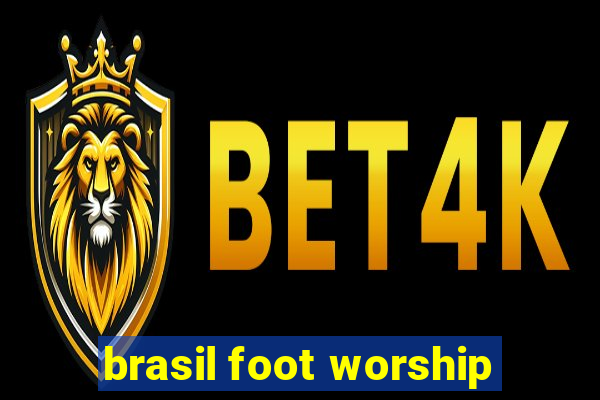 brasil foot worship